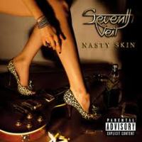 Seventh Veil - Nasty Skin